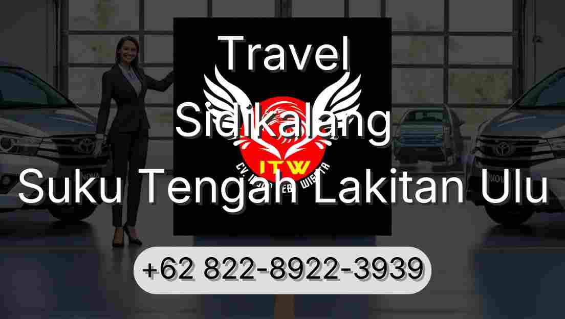 Travel Sidikalang Suku Tengah Lakitan Ulu