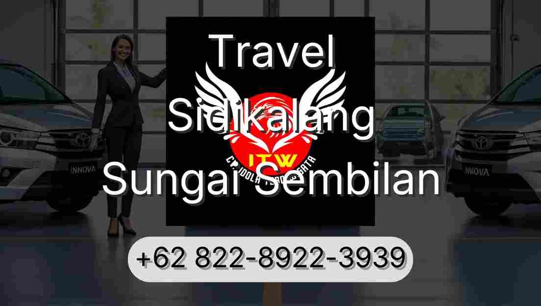 Travel Sidikalang Sungai Sembilan