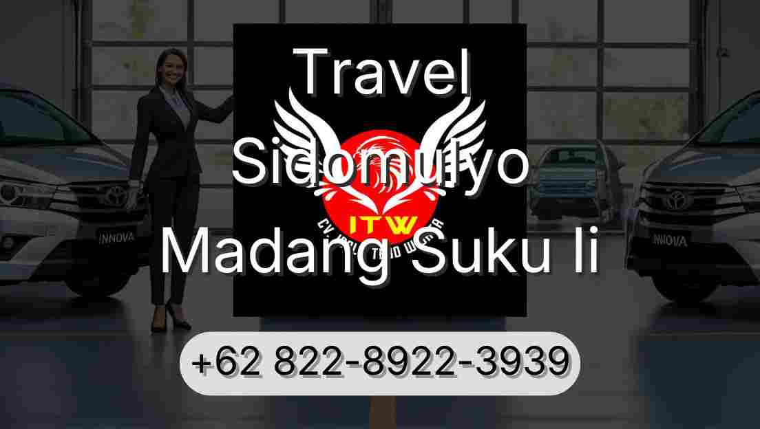 Travel Sidomulyo Madang Suku Ii