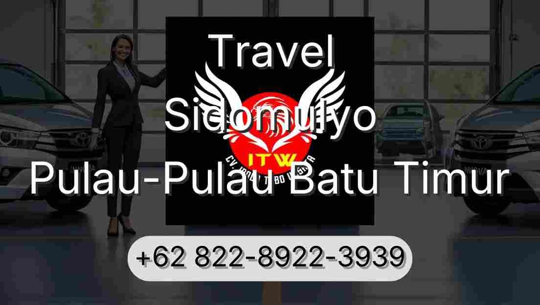 Travel Sidomulyo Pulau-Pulau Batu Timur