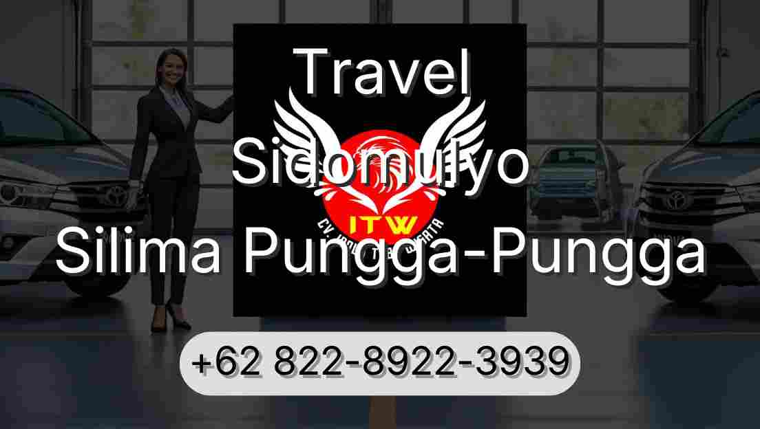 Travel Sidomulyo Silima Pungga-Pungga