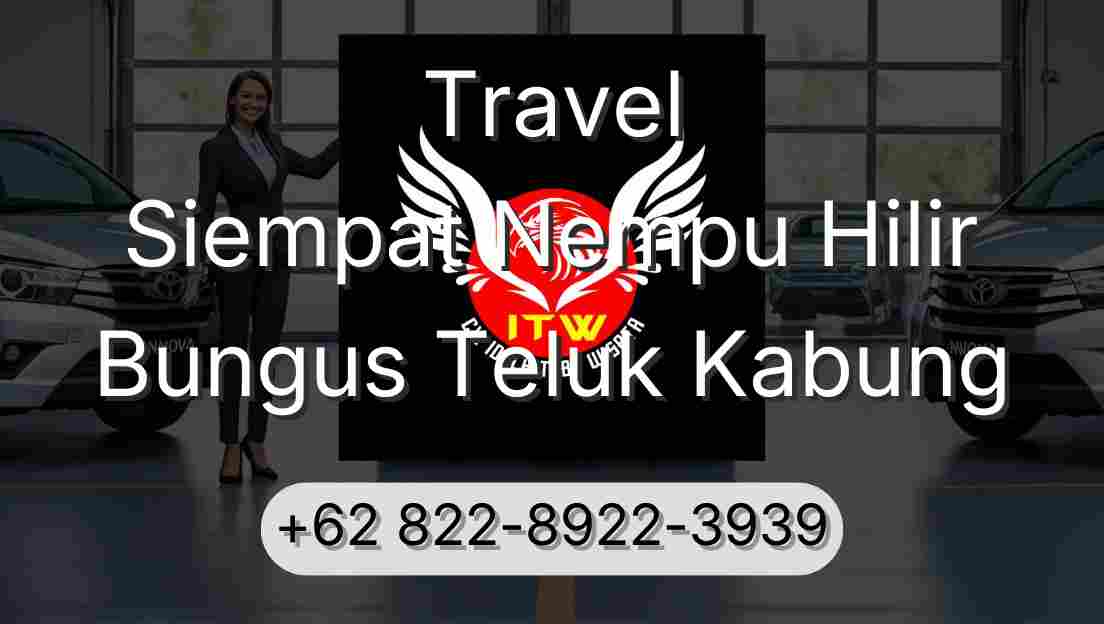 Travel Siempat Nempu Hilir Bungus Teluk Kabung