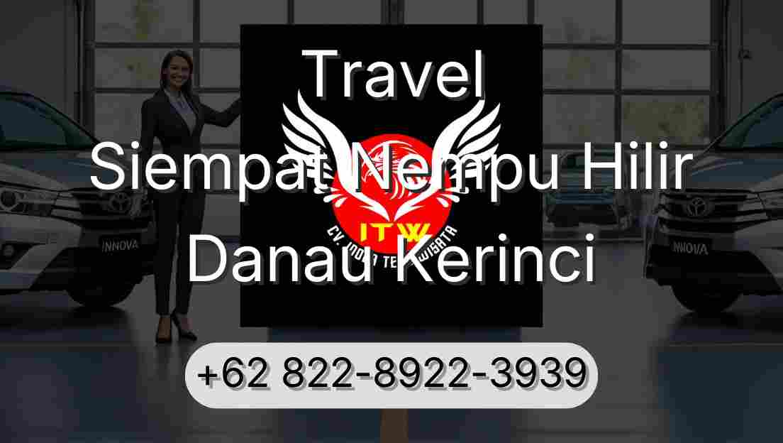 Travel Siempat Nempu Hilir Danau Kerinci
