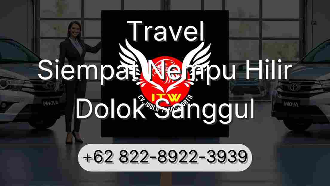 Travel Siempat Nempu Hilir Dolok Sanggul
