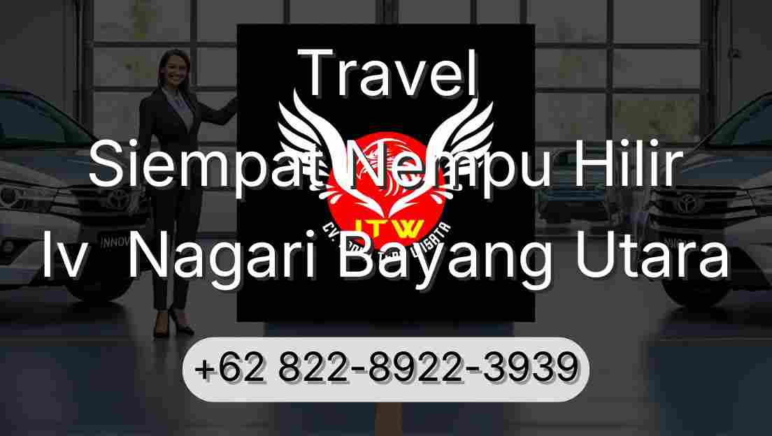 Travel Siempat Nempu Hilir Iv  Nagari Bayang Utara