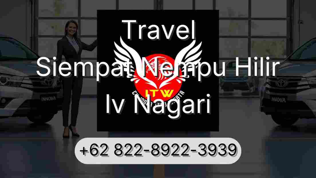 Travel Siempat Nempu Hilir Iv Nagari
