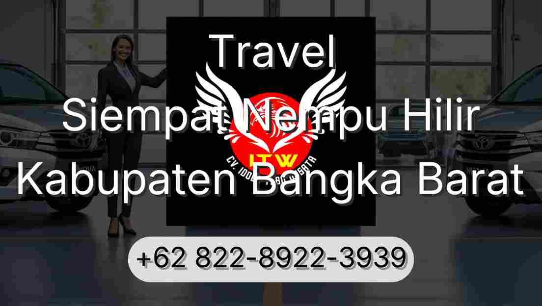 Travel Siempat Nempu Hilir Kabupaten Bangka Barat