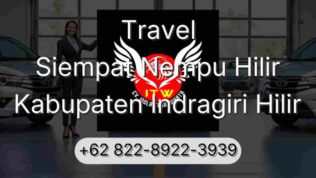 Travel Siempat Nempu Hilir Kabupaten Indragiri Hilir
