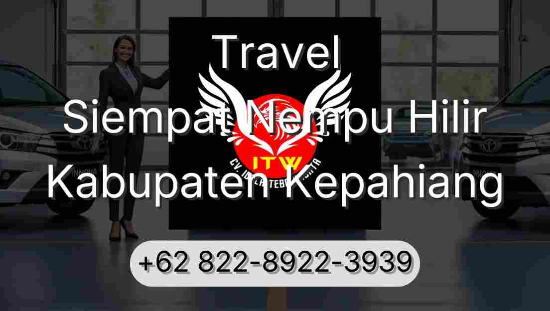 Travel Siempat Nempu Hilir Kabupaten Kepahiang