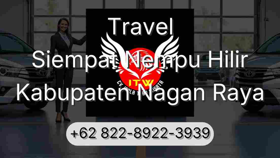Travel Siempat Nempu Hilir Kabupaten Nagan Raya