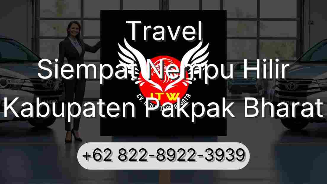 Travel Siempat Nempu Hilir Kabupaten Pakpak Bharat