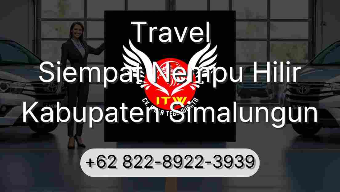 Travel Siempat Nempu Hilir Kabupaten Simalungun