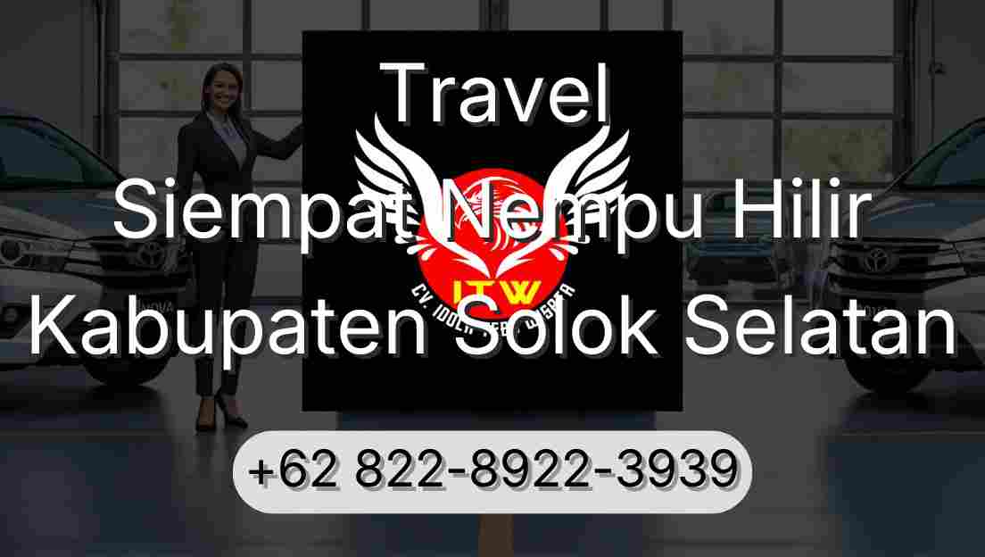Travel Siempat Nempu Hilir Kabupaten Solok Selatan