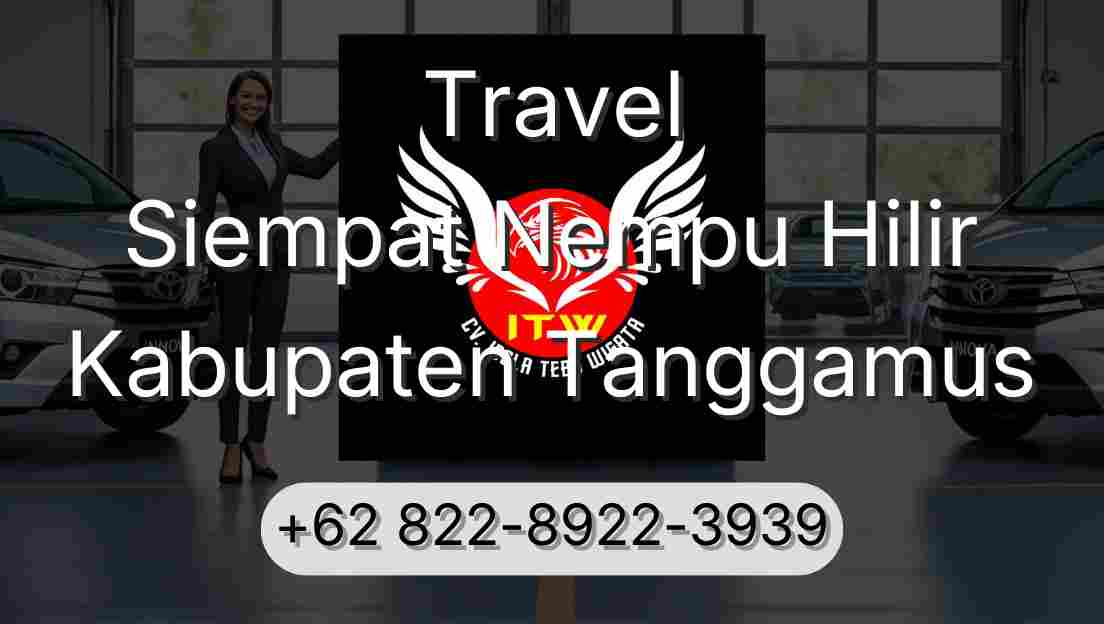 Travel Siempat Nempu Hilir Kabupaten Tanggamus