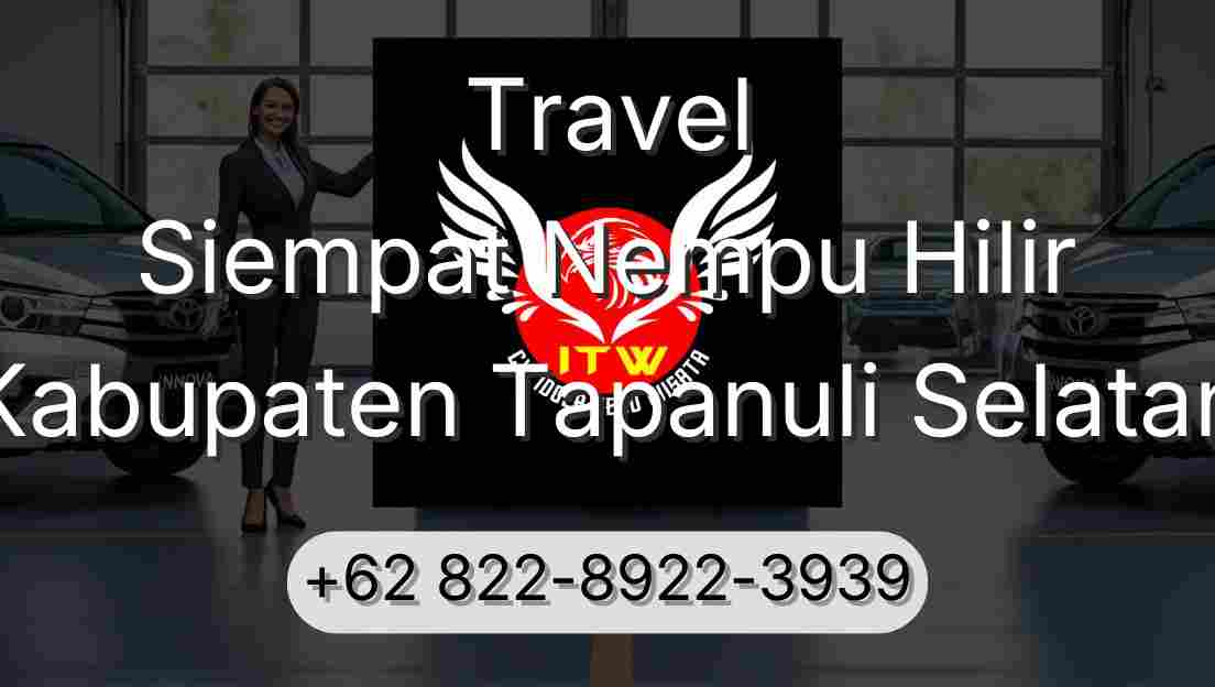 Travel Siempat Nempu Hilir Kabupaten Tapanuli Selatan