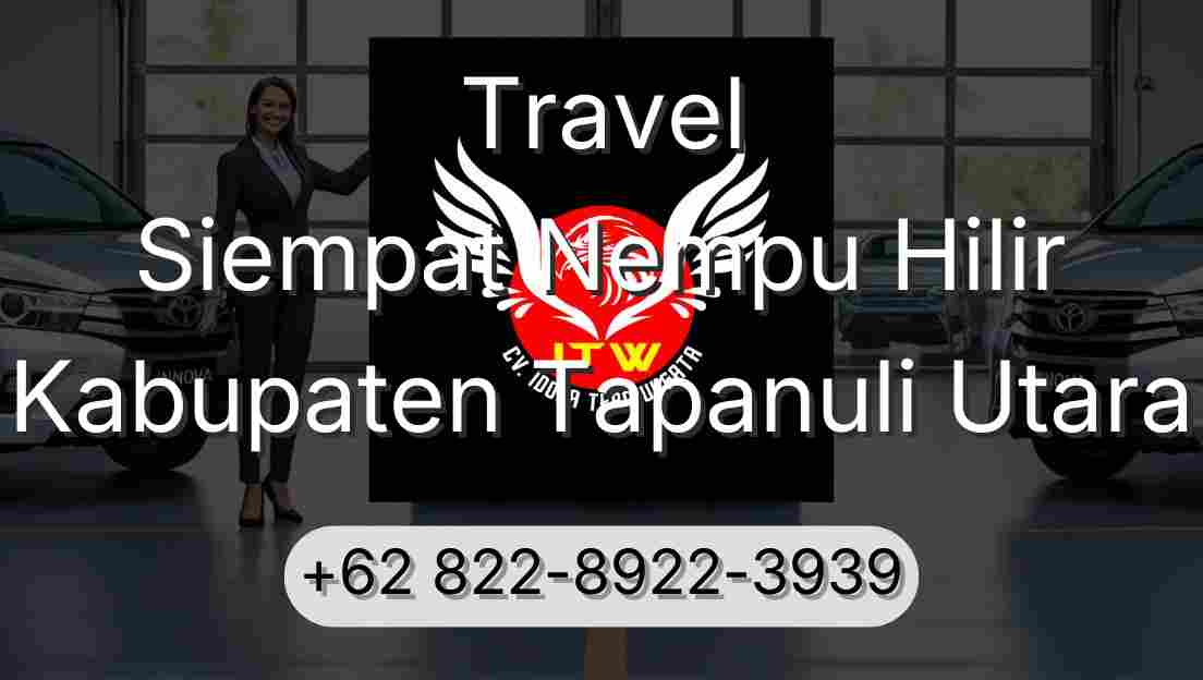 Travel Siempat Nempu Hilir Kabupaten Tapanuli Utara