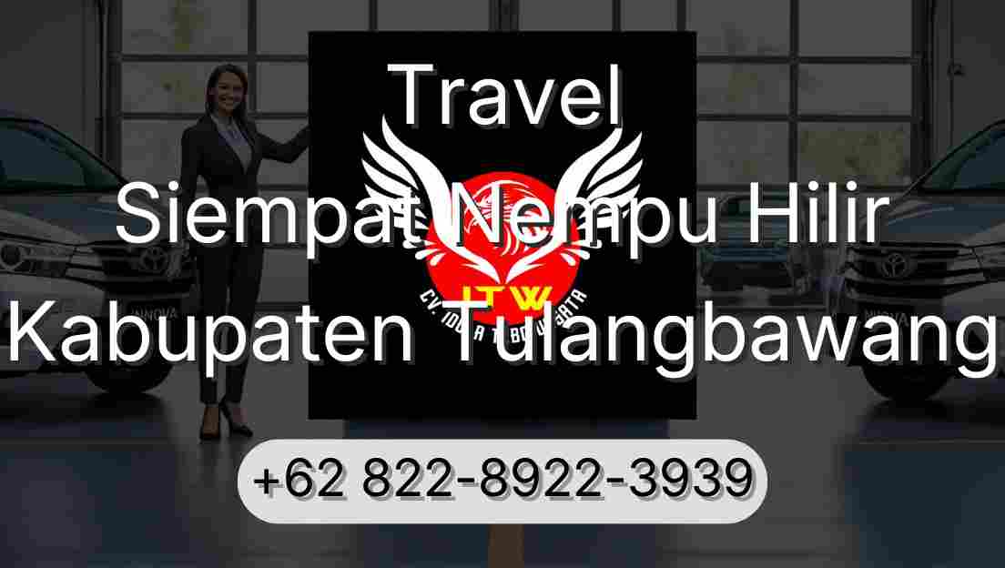 Travel Siempat Nempu Hilir Kabupaten Tulangbawang