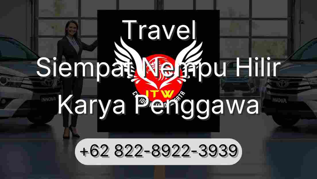 Travel Siempat Nempu Hilir Karya Penggawa