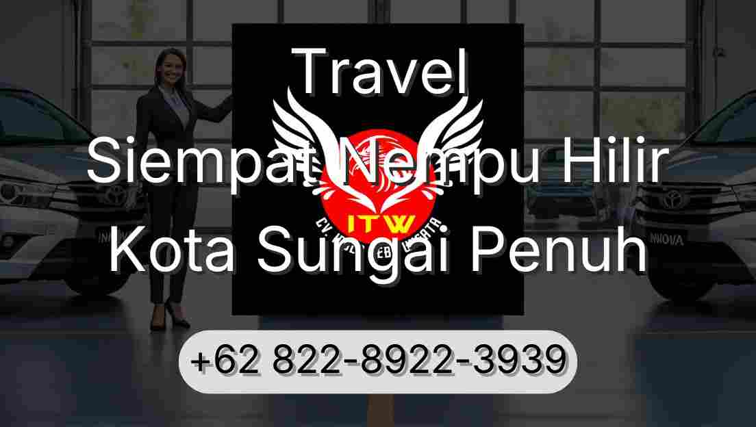 Travel Siempat Nempu Hilir Kota Sungai Penuh