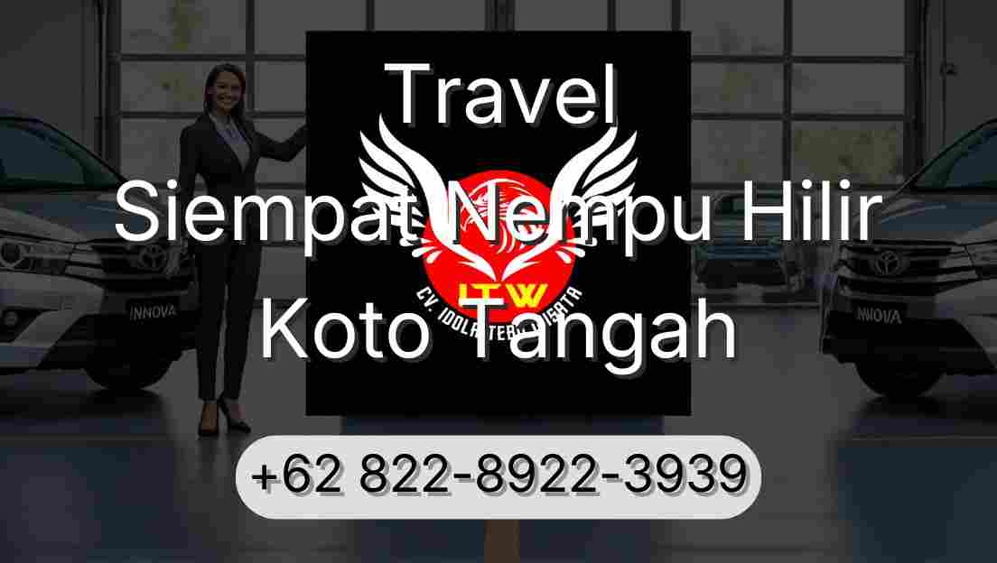 Travel Siempat Nempu Hilir Koto Tangah