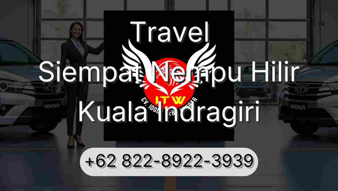 Travel Siempat Nempu Hilir Kuala Indragiri