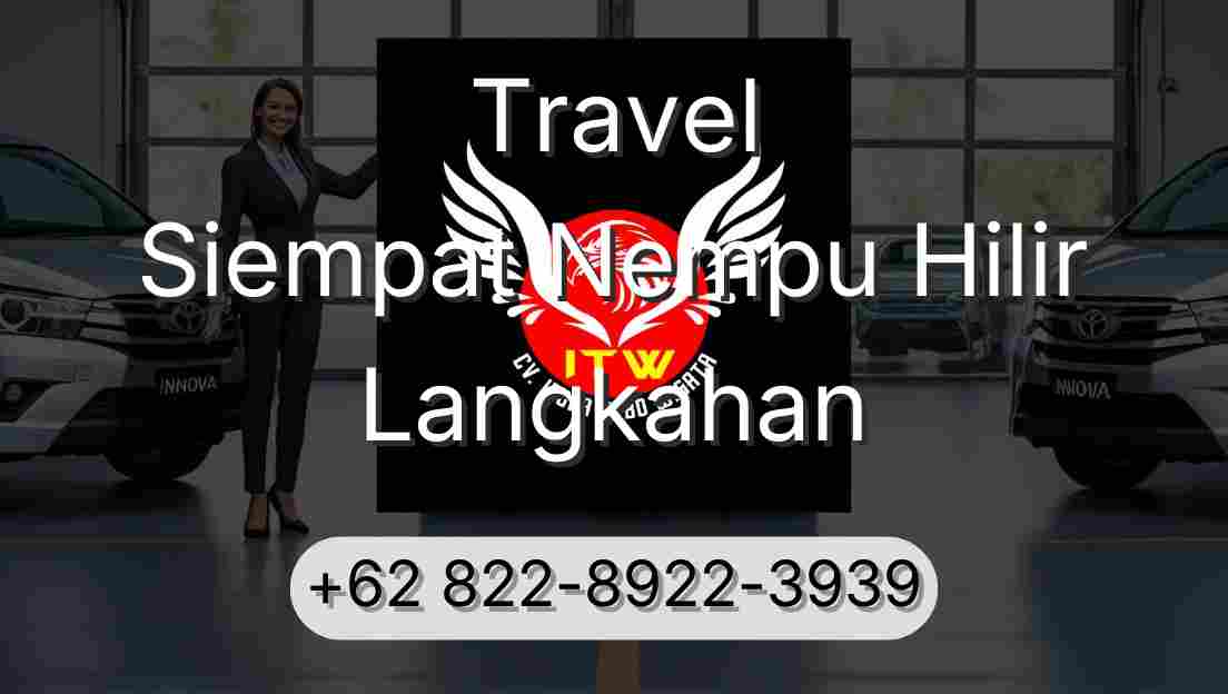 Travel Siempat Nempu Hilir Langkahan