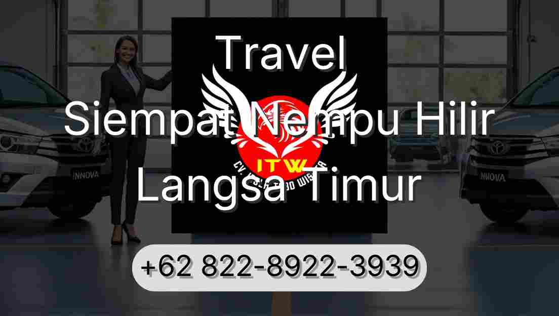 Travel Siempat Nempu Hilir Langsa Timur