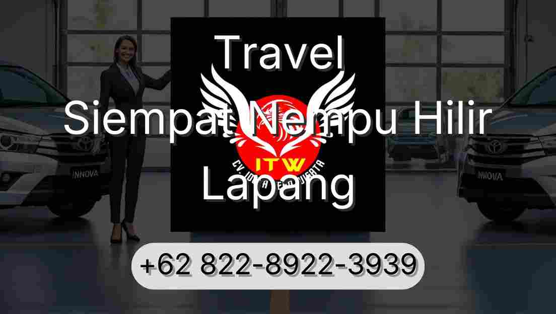 Travel Siempat Nempu Hilir Lapang