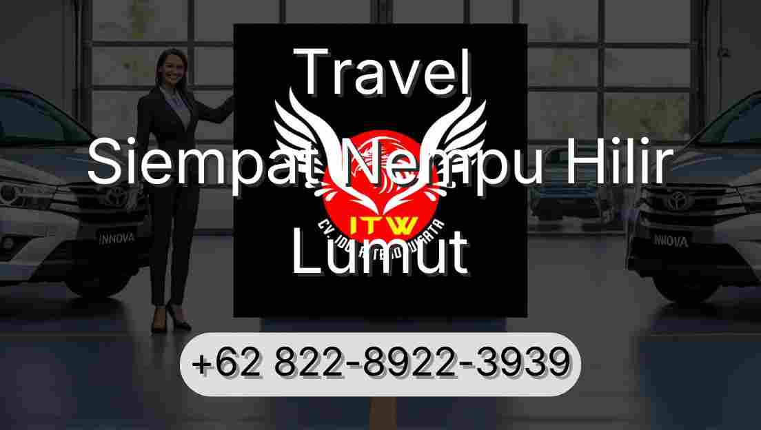 Travel Siempat Nempu Hilir Lumut