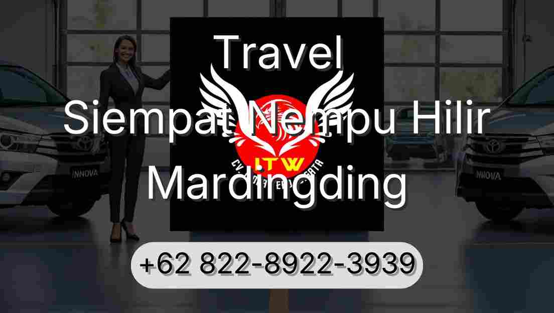 Travel Siempat Nempu Hilir Mardingding