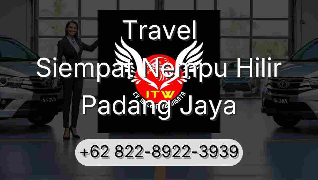 Travel Siempat Nempu Hilir Padang Jaya