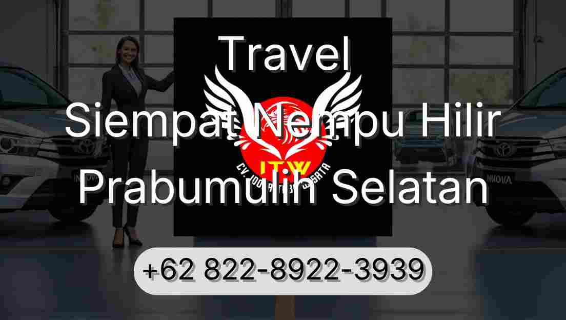 Travel Siempat Nempu Hilir Prabumulih Selatan