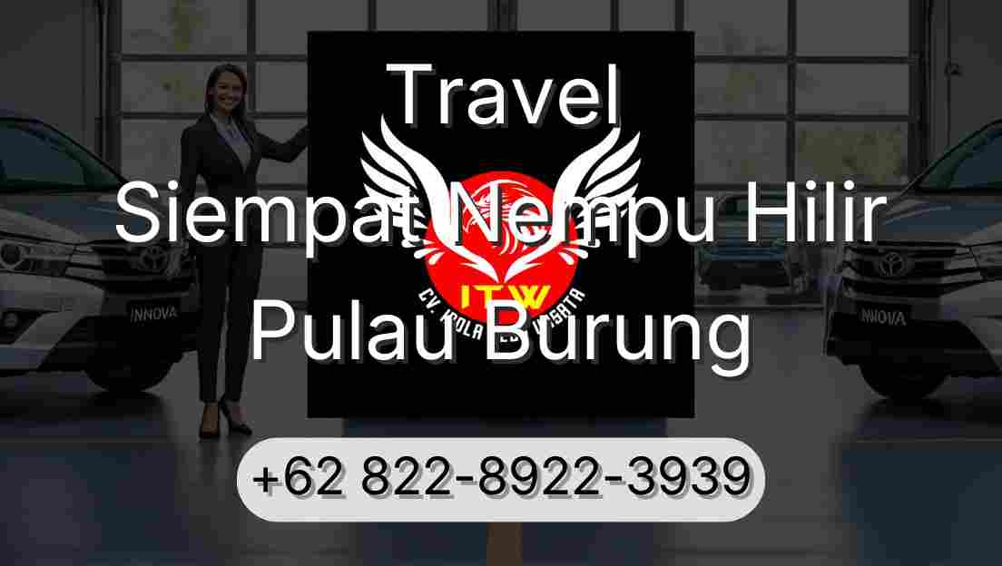 Travel Siempat Nempu Hilir Pulau Burung