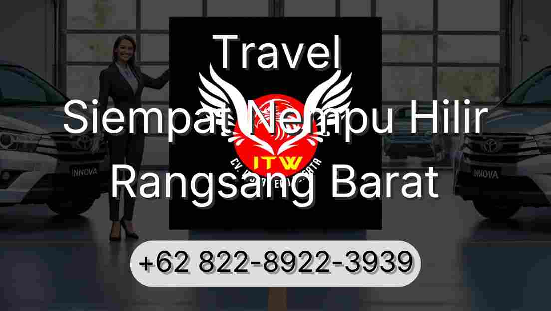 Travel Siempat Nempu Hilir Rangsang Barat