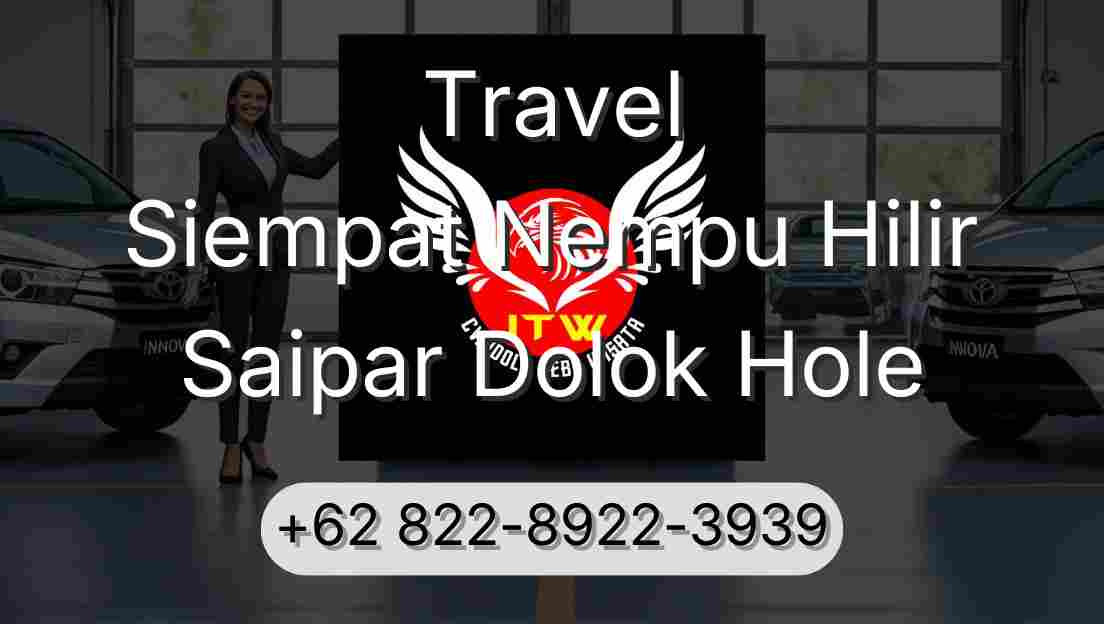Travel Siempat Nempu Hilir Saipar Dolok Hole