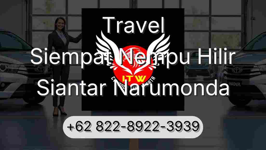 Travel Siempat Nempu Hilir Siantar Narumonda