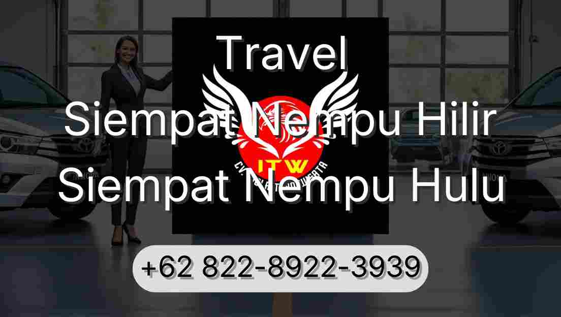 Travel Siempat Nempu Hilir Siempat Nempu Hulu