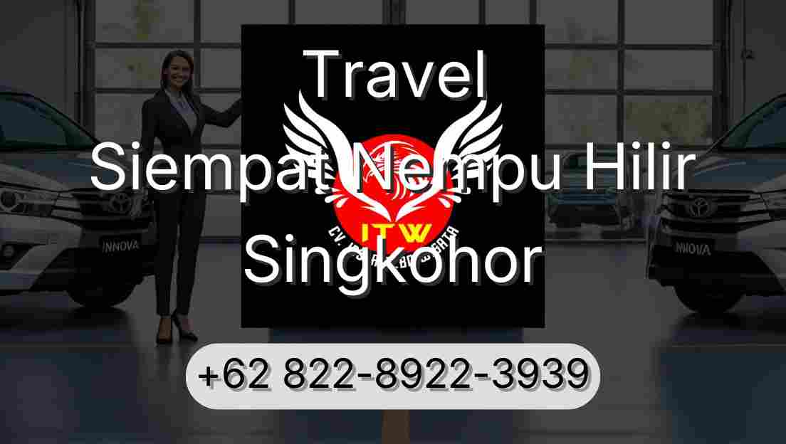 Travel Siempat Nempu Hilir Singkohor