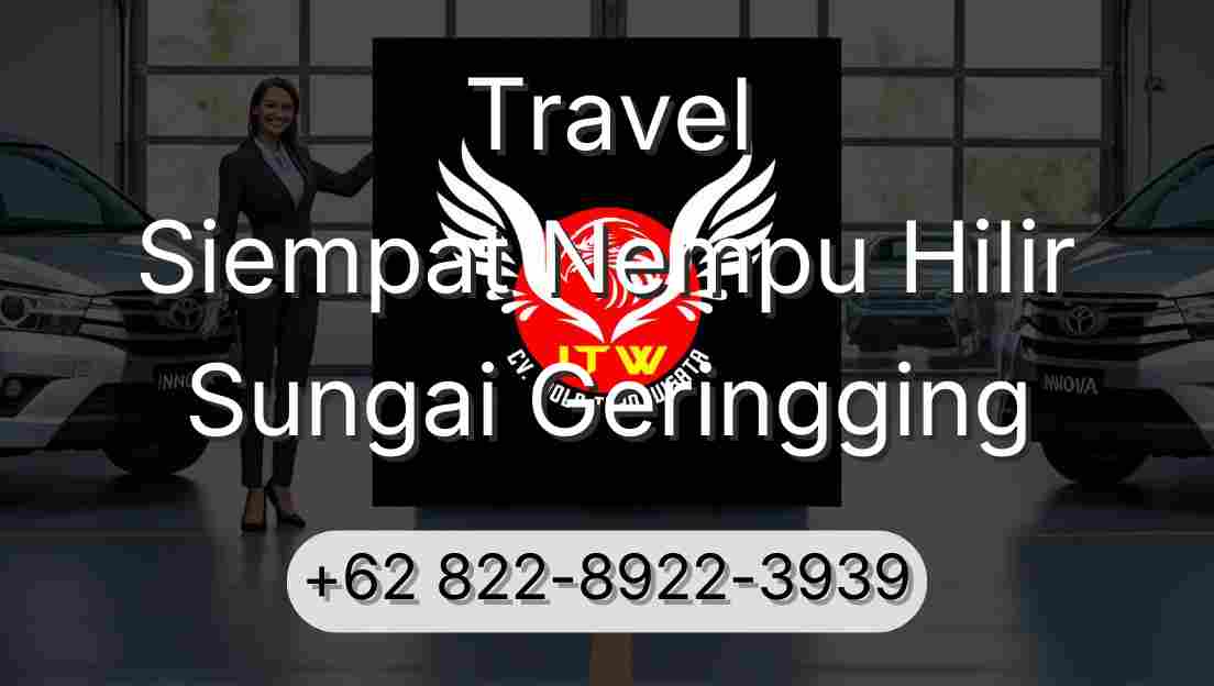 Travel Siempat Nempu Hilir Sungai Geringging