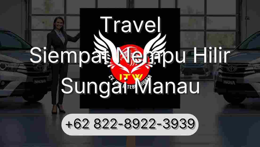 Travel Siempat Nempu Hilir Sungai Manau