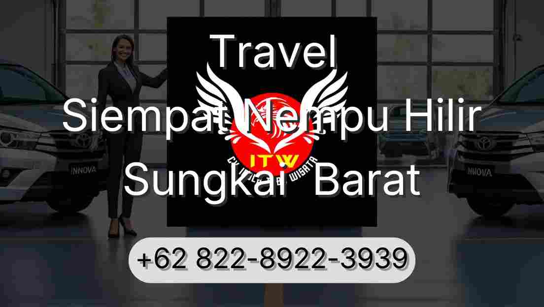 Travel Siempat Nempu Hilir Sungkai  Barat