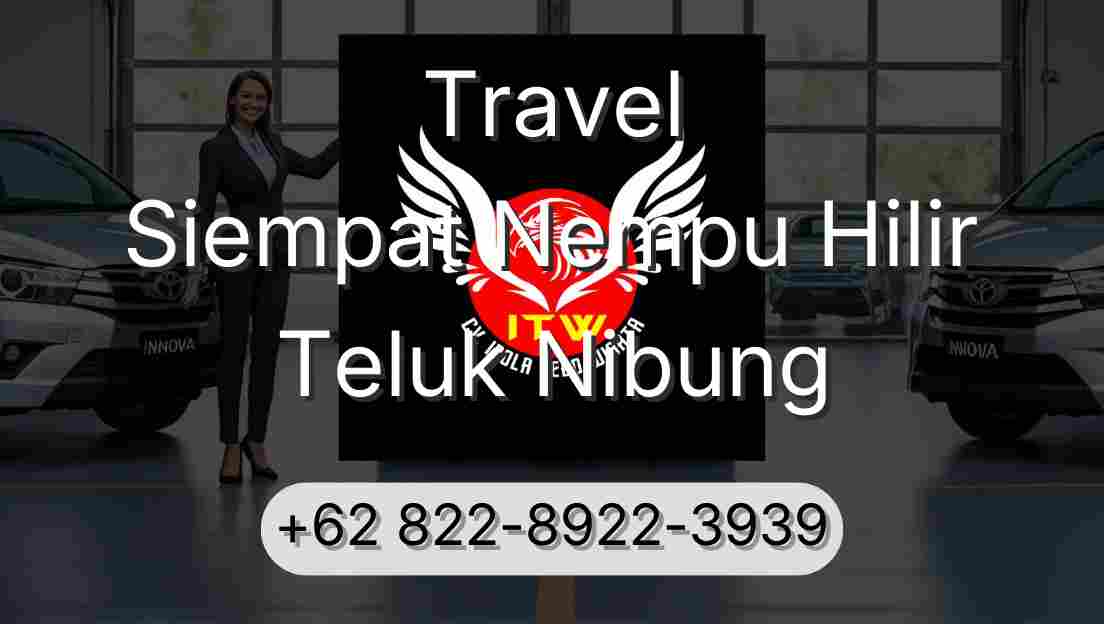 Travel Siempat Nempu Hilir Teluk Nibung