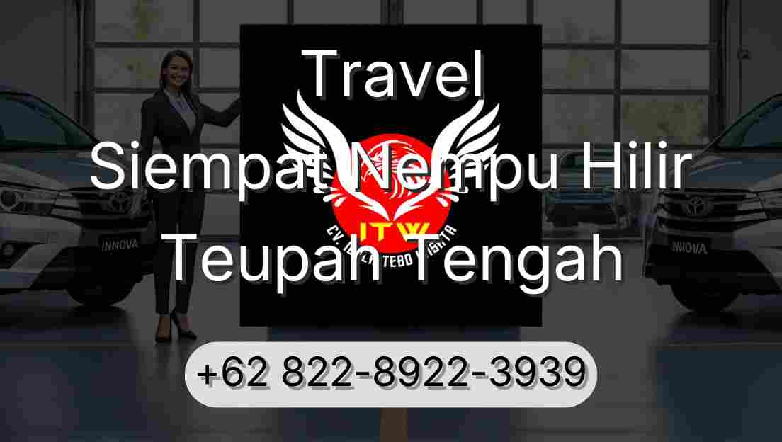 Travel Siempat Nempu Hilir Teupah Tengah
