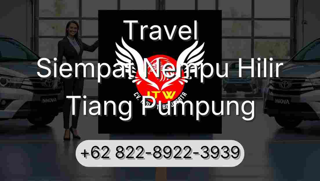 Travel Siempat Nempu Hilir Tiang Pumpung