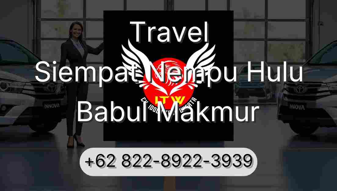 Travel Siempat Nempu Hulu Babul Makmur