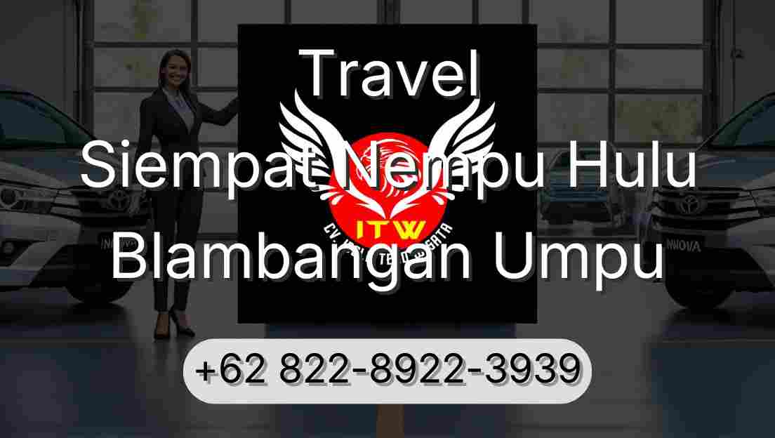 Travel Siempat Nempu Hulu Blambangan Umpu