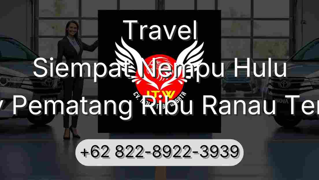 Travel Siempat Nempu Hulu Buay Pematang Ribu Ranau Tengah