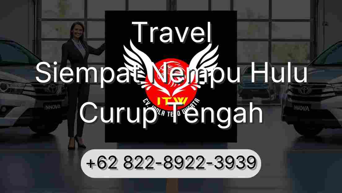 Travel Siempat Nempu Hulu Curup Tengah