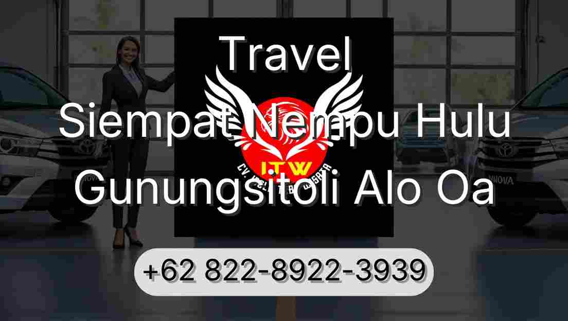 Travel Siempat Nempu Hulu Gunungsitoli Alo Oa
