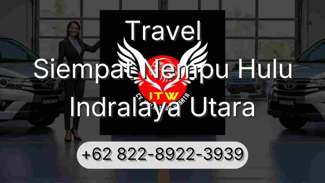 Travel Siempat Nempu Hulu Indralaya Utara